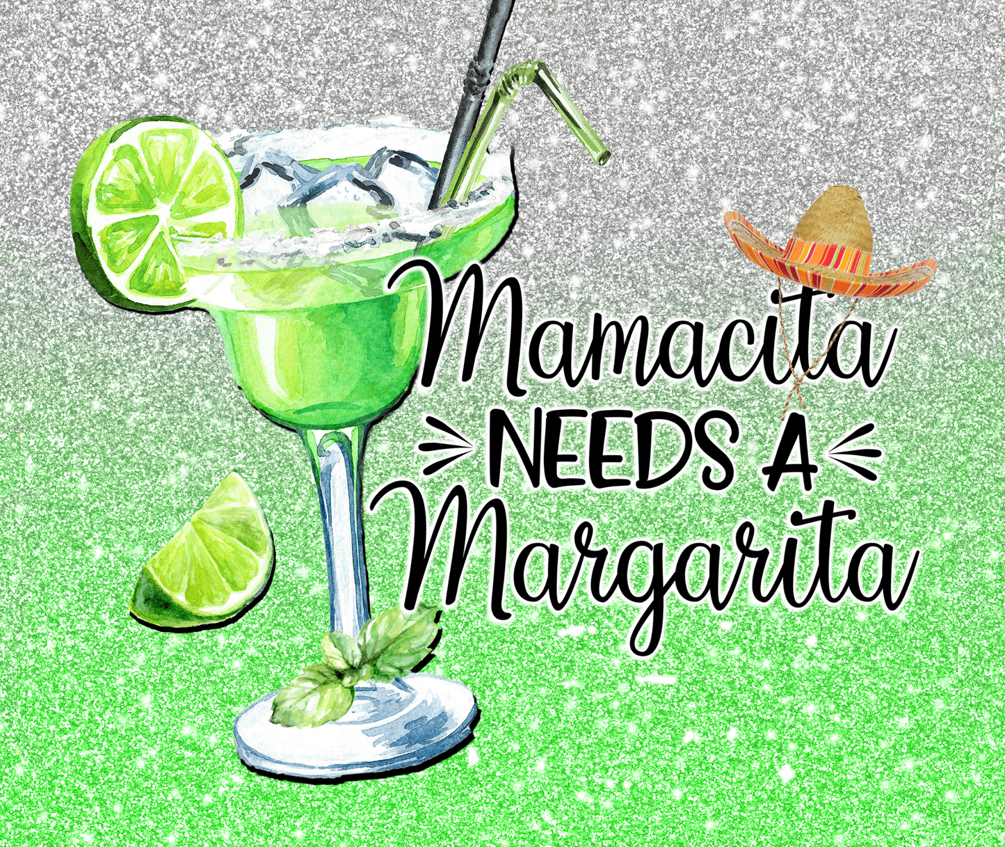 MAMACITA NEEDSS A MARGARITA TUMBLER